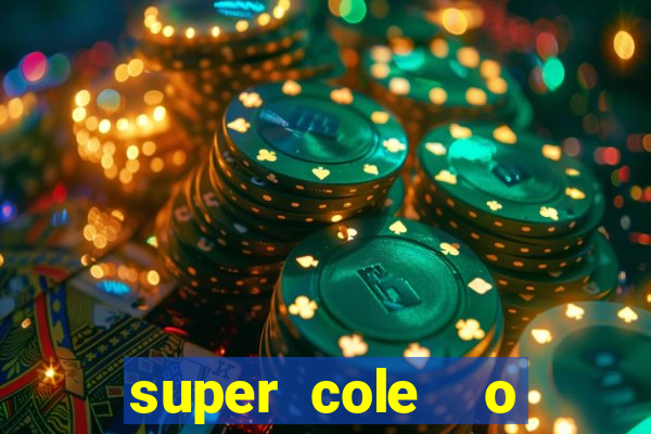 super cole  o 7784 jogos para pc download